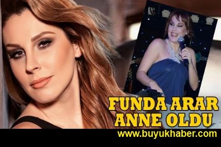Funda Arar anne oldu