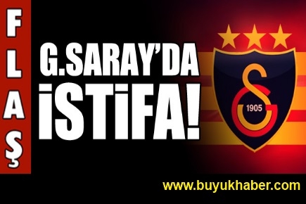 Galatasaray'da istifa