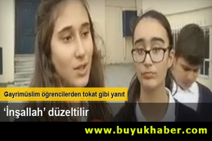 Gayrimüslim öğrencilerden ‘sıfır’ tepkisi