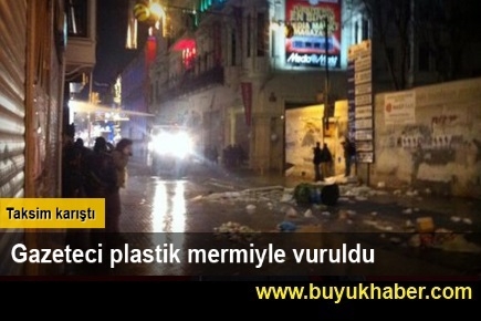 Gazeteci plastik mermiyle vuruldu