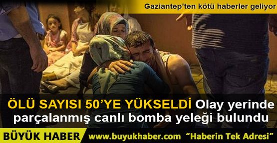 Gaziantep'te IŞİD saldırısı: 50 ölü