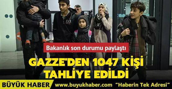 Gazze'den 1047 kişi tahliye edildi