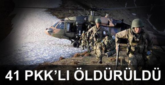 Genelkurmay: Kuzey Irak ve Uludere'de 41 PKK'lı öldürüldü
