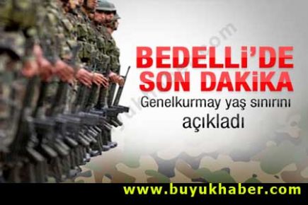 Genelkurmay'dan bedelli için yaş açıklaması