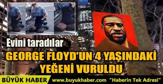 GEORGE FLOYD'UN 4 YAŞINDAKİ YEĞENİ VURULDU