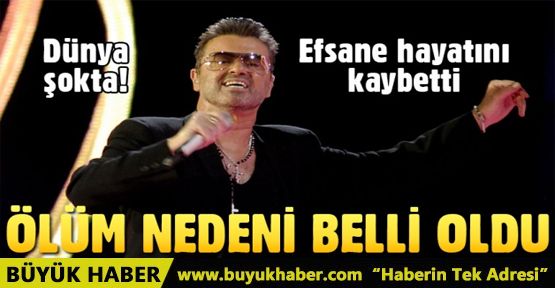 George Michael 53 yaşında hayatını kaybetti