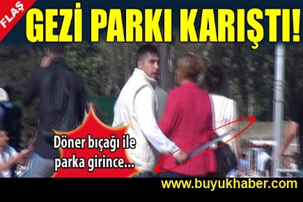 Gezi Parkı karıştı