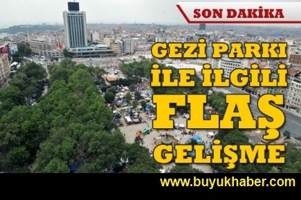 Gezi Parkı’nda yürütmeyi durdurma kararı kaldırıldı