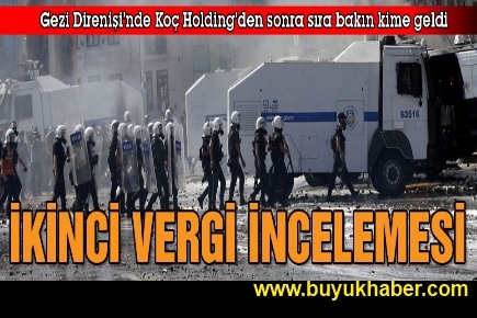 Gezi’de ikinci vergi incelemesi