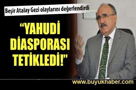 Gezi'yi Yahudi diasporası tetikledi