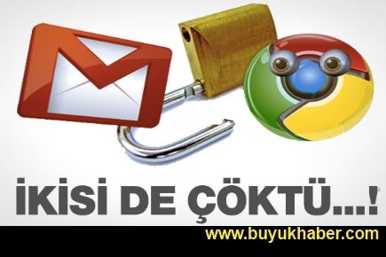 Gmail çöktü, Chrome kilitlendi!