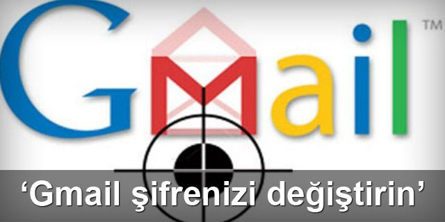 ‘Gmail şifrenizi değiştirin’