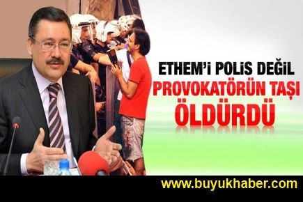 Gökçek: Ethem Sarısülük'ü provokatörler öldürdü