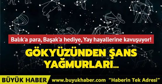 Gökyüzünden şans yağmurları onların üstüne yağıyor