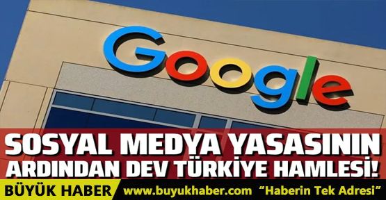 Google'dan dev Türkiye adımı