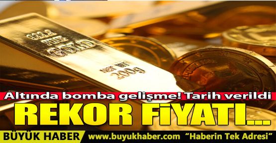 Gram altında yeni rekor! Altın için yeni fiyat 670 lira