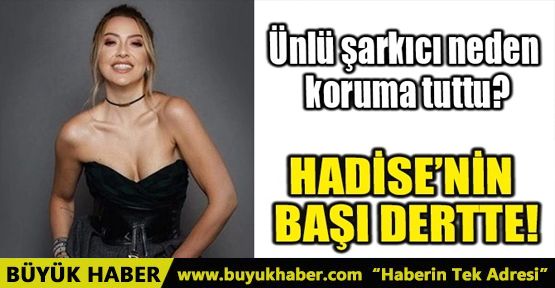 HADİSE NEDEN KORUMA TUTTU?