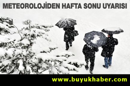 Hafta sonu kar geliyor