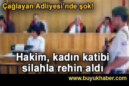 Hakim, kadın katibi silahla rehin aldı