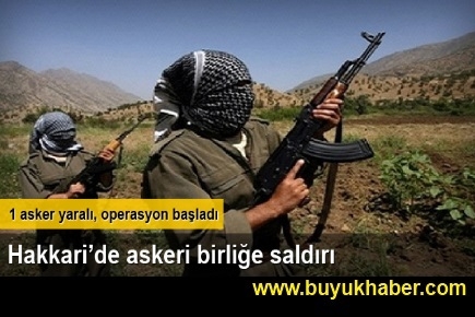 Hakkari'de askeri birliğe saldırı