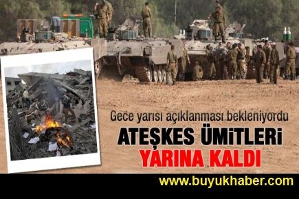 Hamas: Ateşkes için yarını bekleyeceğiz