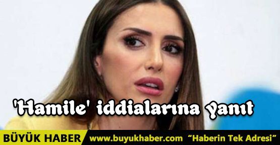 'Hamile' iddialarına yanıt