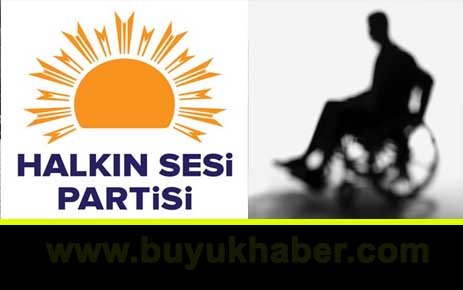 HAS PARTİ ENGELLİLER POLİTİKASI