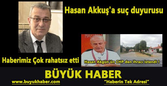 Hasan Akkuş'a suç duyurusu 