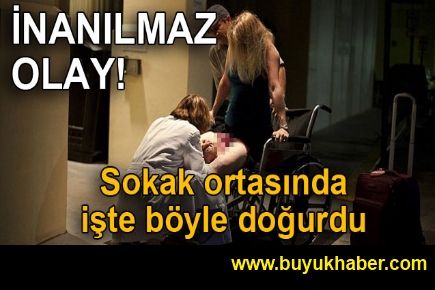 Hastanenin önünde doğurdu!