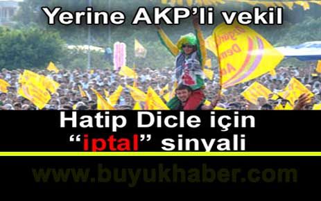 Hatip Dicle için “iptal” sinyali