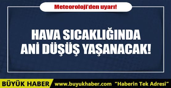 Hava sıcaklığı 8 derece düşecek