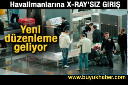 Havaalanında tek x-ray dönemi geliyor