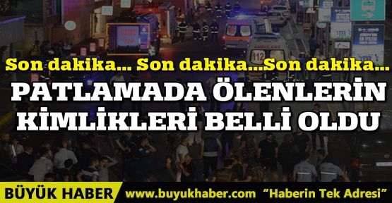 Havalimanındaki patlamada ölenlerin kimlikleri bellli oldu