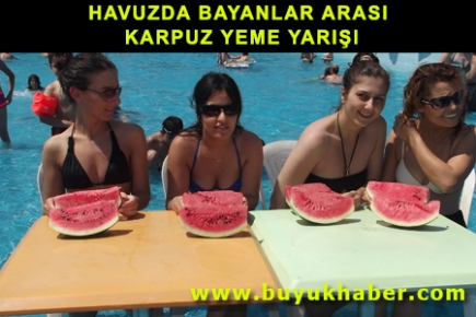 HAVUZDA BAYANLAR ARASI KARPUZ YEME YARIŞI