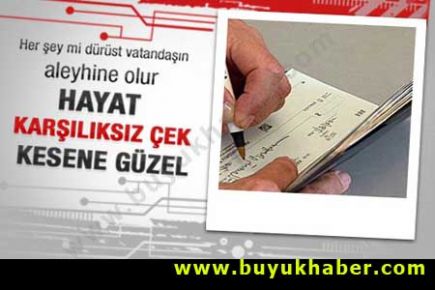 Hayat karşılıksız çek kesene güzel