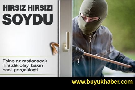 Hırsız, hırsızı soydu