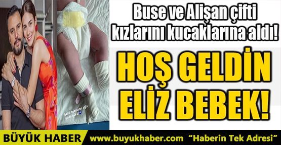 HOŞ GELDİN ELİZ BEBEK