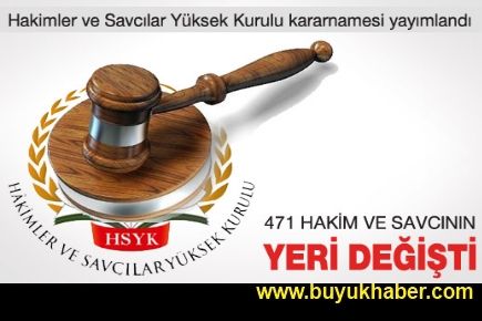 HSYK 471 hakim ve savcının görev yerini değiştirdi
