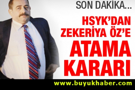 HSYK'dan Zekeriya Öz'e atama kararı