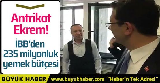 İBB'de 235 milyonluk antrikotlu yemek bütçesi