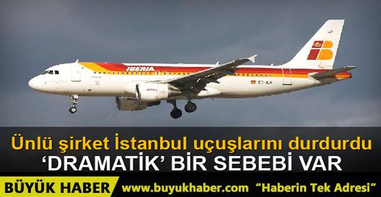 Iberia Havayolları İstanbul seferlerini durduruyor