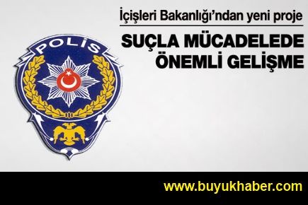 İçişleri Bakanlığı'ndan yeni proje