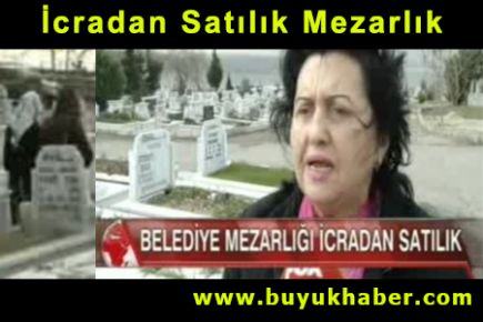 İcradan Satılık Mezarlık