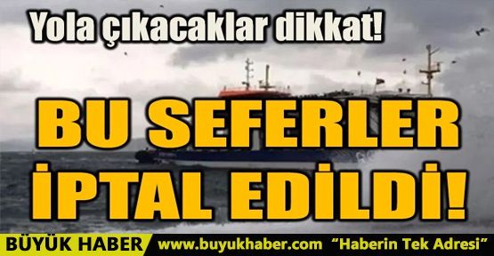  İDO ve BUDO kullanacaklar dikkat! Bazı seferler iptal oldu!