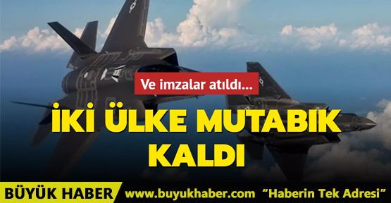 İki ülke mutabık kaldı