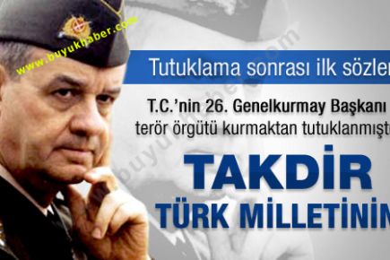 İlker Başbuğ'dan ilk açıklama