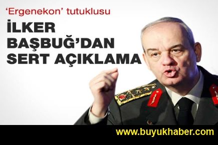 İlker Başbuğ'dan sert açıklama