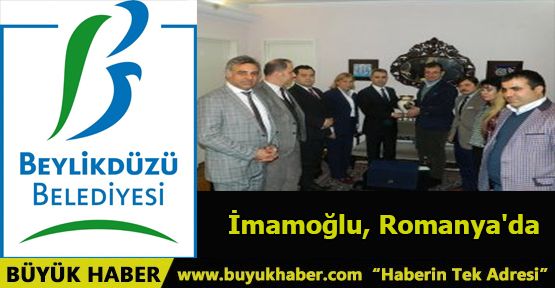 İmamoğlu, Romanya'da