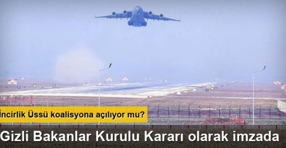 İncirlik Üssü koalisyona açılıyor iddiası