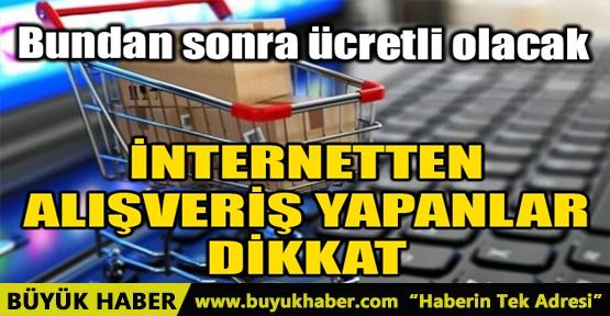 İNTERNETTEN ALIŞVERİŞ YAPANLAR DİKKAT